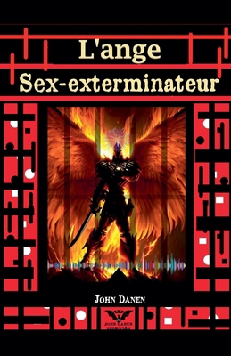 L'ange sex-terminateur [French] B0DNRR39SP Book Cover