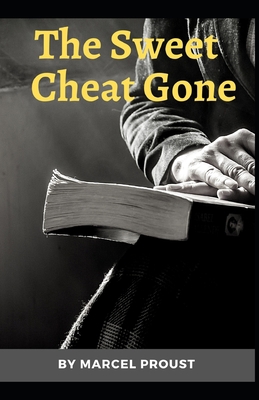 The Sweet Cheat Gone: Marcel Proust (Classics, ... B08QWBZCTW Book Cover
