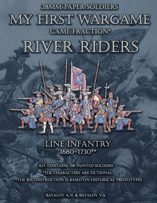 River Riders. Line Infantry 1680-1730 169488600X Book Cover