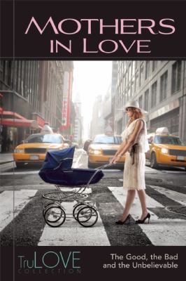 Mothers in Love: Trulove Collection 098876279X Book Cover