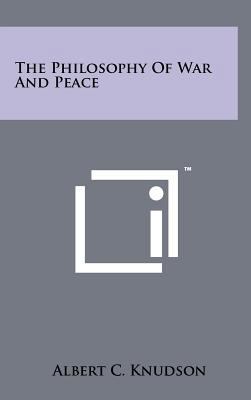 The Philosophy of War and Peace 1258076667 Book Cover