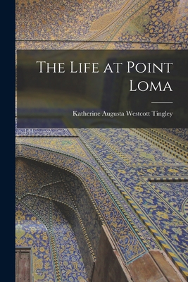 The Life at Point Loma 1016058179 Book Cover
