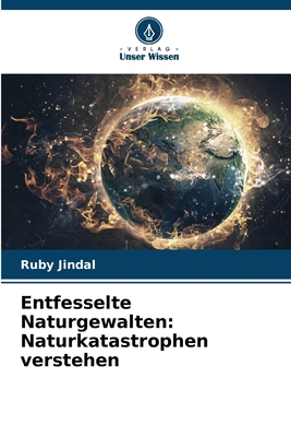 Entfesselte Naturgewalten: Naturkatastrophen ve... [German] 6207991923 Book Cover