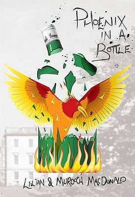 Phoenix in a Bottle: How We Overcame Alcoholism... 1907040269 Book Cover
