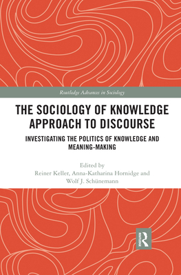 The Sociology of Knowledge Approach to Discours... 0367490196 Book Cover