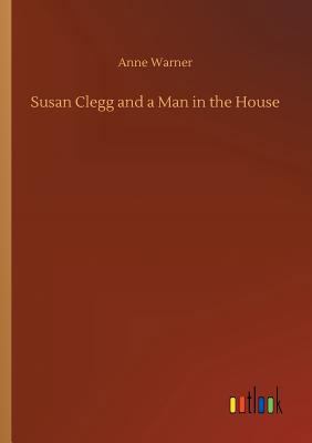 Susan Clegg and a Man in the House 3732644006 Book Cover