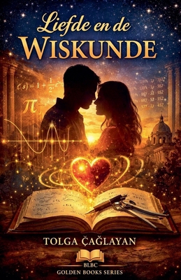 Liefde en de Wiskunde [Dutch] B0GCTNLTSH Book Cover
