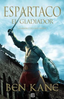 Espartaco: El Gladiador [Spanish] 8466653007 Book Cover