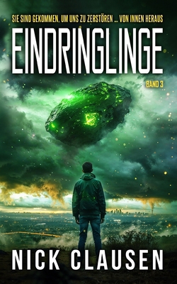 Eindringlinge 3: Ein Alien-Invasions-Thriller [German] B0FN77LPL3 Book Cover