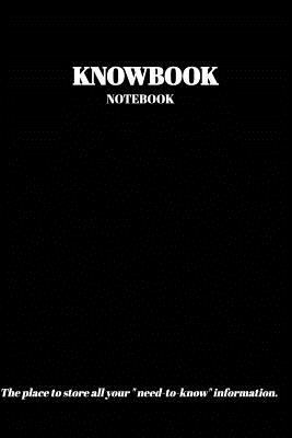 The KNOWBOOK Notebook: The place to store all y... 0368352005 Book Cover