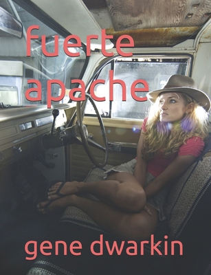 fuerte apache B0GTV7479G Book Cover