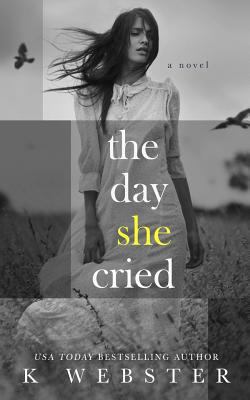 The Day She Cried 1977867383 Book Cover
