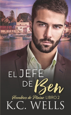 El Jefe de Ben: Hombres de Maine, Libro 2 [Spanish] 1913843416 Book Cover