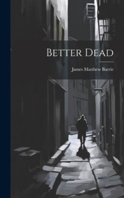 Better Dead 1019816082 Book Cover
