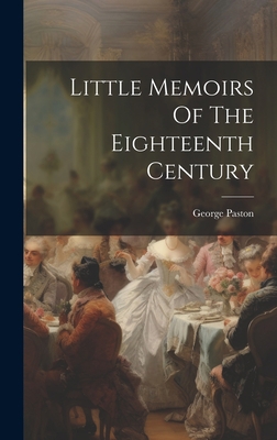 Little Memoirs Of The Eighteenth Century 1020928077 Book Cover