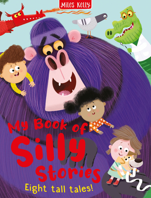 Miles Kelly Silly Stories Collection Eight Tall... 1789899737 Book Cover
