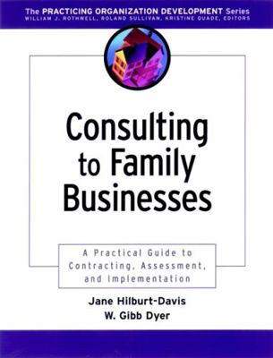 Consulting to Family Businesses: Contracting, A... 078796249X Book Cover