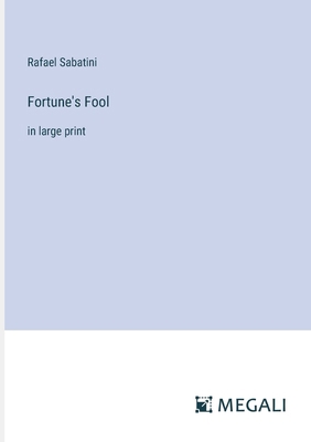 Fortune's Fool: in large print 3387098987 Book Cover