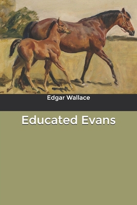 Educated Evans B0851LYQWG Book Cover