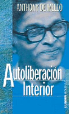 Autoliberacion Interior/self-liberation (Spanis... [Spanish] 9507248935 Book Cover
