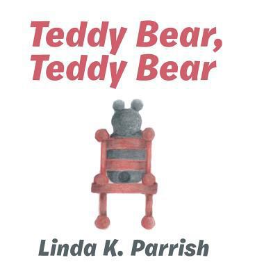 Teddy Bear, Teddy Bear 1524671843 Book Cover