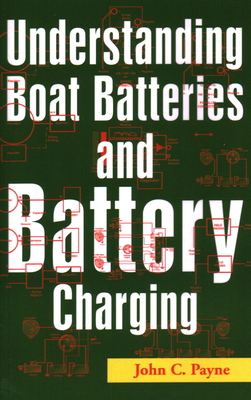 Understanding Boat Batteries and Battery Charging 157409162X Book Cover