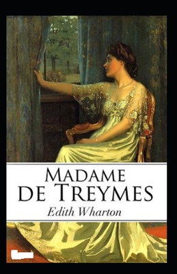 Madame de Treymes: (illustrated edition) B08YS6254G Book Cover