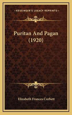 Puritan and Pagan (1920) 1165038285 Book Cover