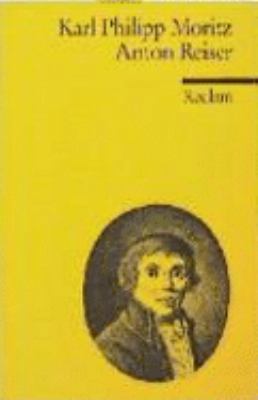 Anton Reiser Ein psychologischer Roman. [German] 3150048133 Book Cover