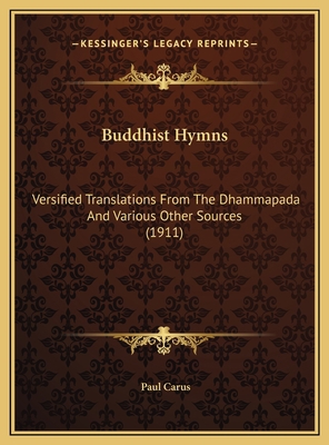 Buddhist Hymns: Versified Translations From The... 1169588166 Book Cover