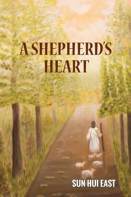 A Shepherd's Heart 1983629766 Book Cover