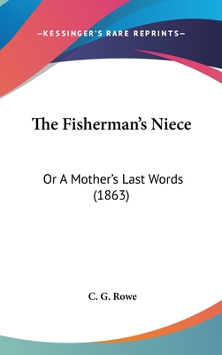 The Fisherman's Niece: Or a Mother's Last Words... 1120969638 Book Cover