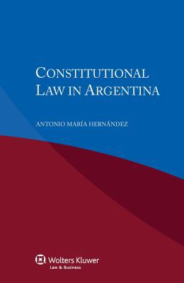 Constitutional Law in Argentina 9041153063 Book Cover