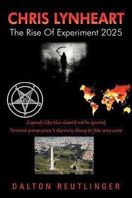 Chris Lynheart: The Rise of Experiment 2025 1479759805 Book Cover