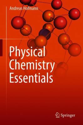 Physical Chemistry Essentials 3319741667 Book Cover