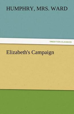 Elizabeth's Campaign 3842473699 Book Cover