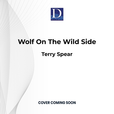 Wolf on the Wild Side 1666636487 Book Cover