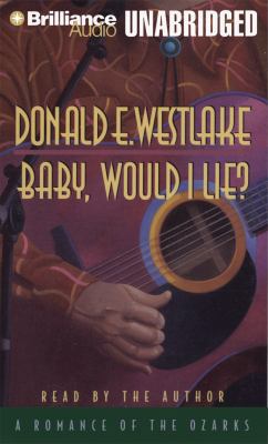 Baby, Would I Lie? 146924506X Book Cover