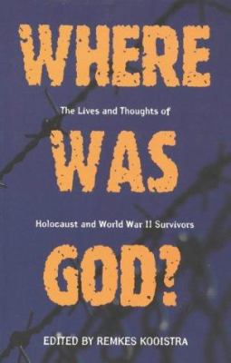 Where Was God?: Lives and Thoughts of Holocaust... 0889627576 Book Cover