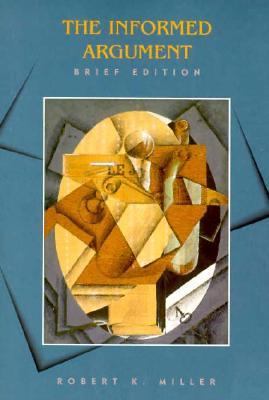The Informed Argument: The Brief Edition 0155031856 Book Cover
