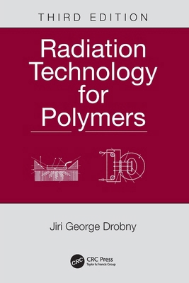 Radiation Technology for Polymers 0367511924 Book Cover