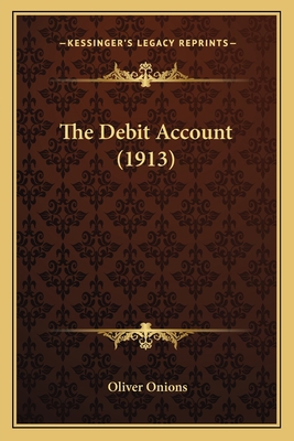 The Debit Account (1913) 1164094718 Book Cover