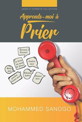 Apprends moi à prier [French] 2490659006 Book Cover