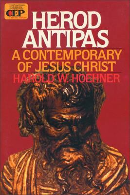 Herod Antipas: A Contemporary of Jesus Christ B091XR84TT Book Cover