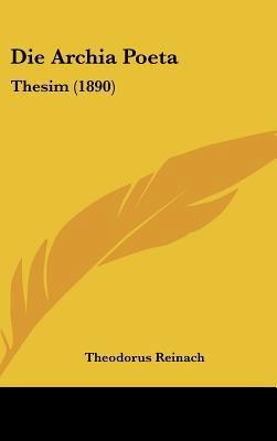 Die Archia Poeta: Thesim (1890) [Latin] 1162522607 Book Cover