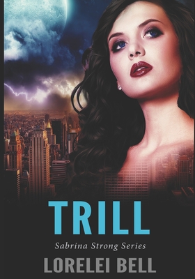 Trill: Large Print Edition 1671782860 Book Cover