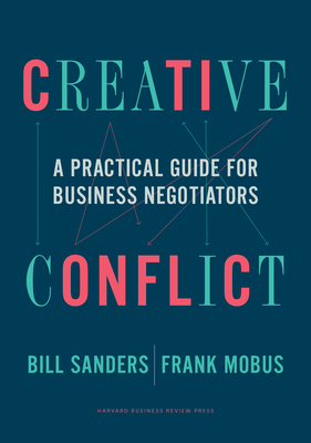 Creative Conflict: A Practical Guide for Busine... 1633699498 Book Cover