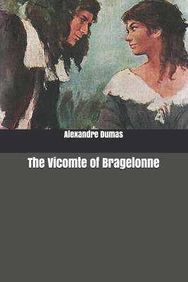 The Vicomte of Bragelonne B084B34T5P Book Cover