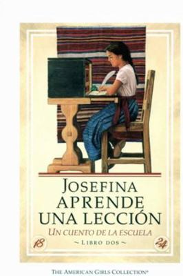 Josefina Aprende Una Leccion-J Lrns Span PB [Spanish] 1562474979 Book Cover