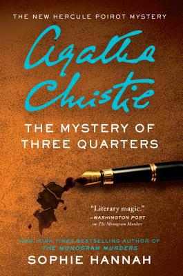 The Mystery of Three Quarters: The New Hercule ... 0062792350 Book Cover